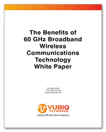 The Benefits of 60 GHz Broadband Wireless Communication Technology