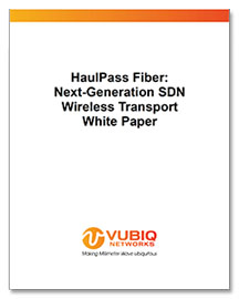 HaulPass Fiber: Next-Generation SDN Wireless Transport