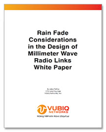 Rain Fade Considerations in the Design of Millimeter Wave Radio Links