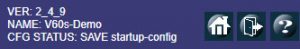 V60s web interface banner showing CFG STATUS: SAVE startup-config